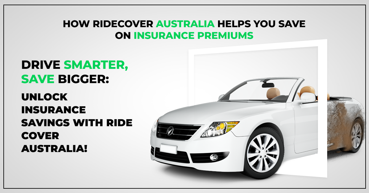 How RideCover Australia Helps You Save on Premiums